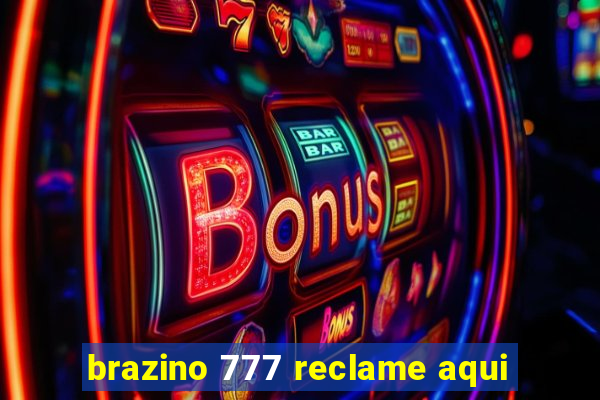 brazino 777 reclame aqui